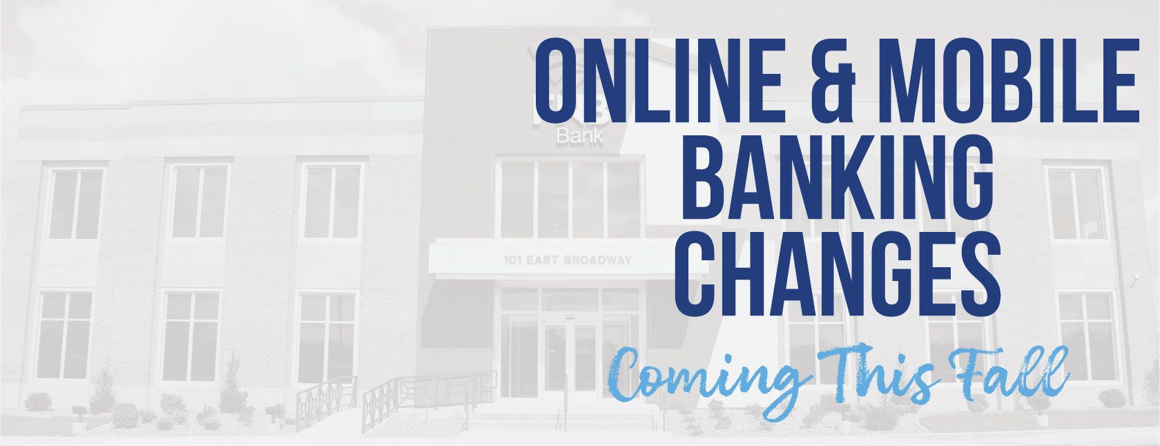 Online & Mobile Banking Changes