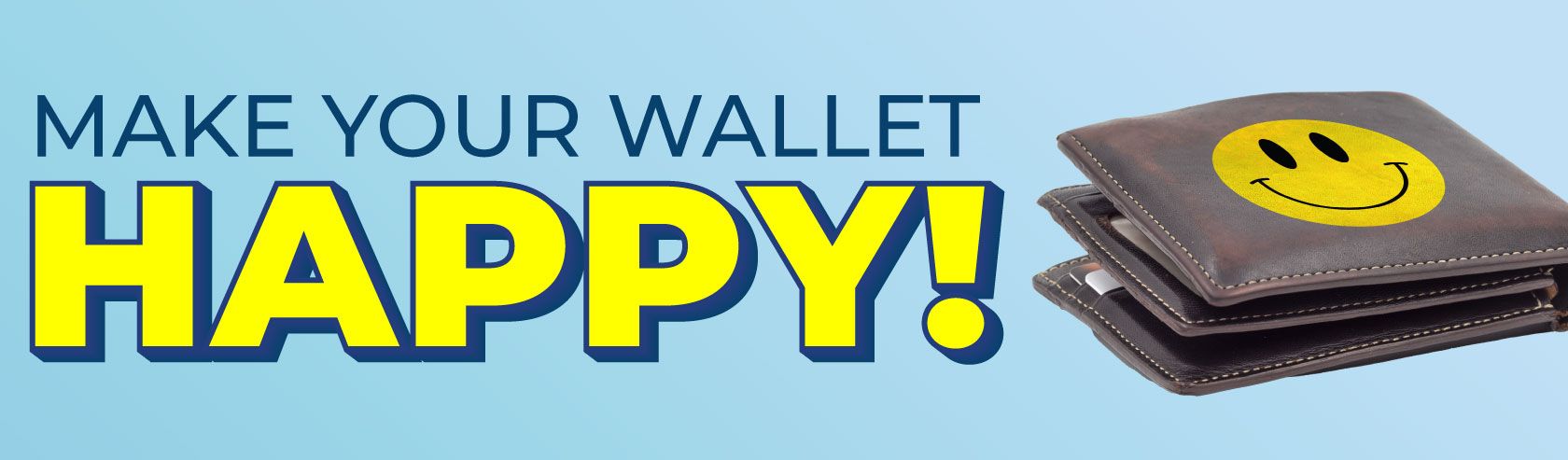 Make Your Wallet Happy