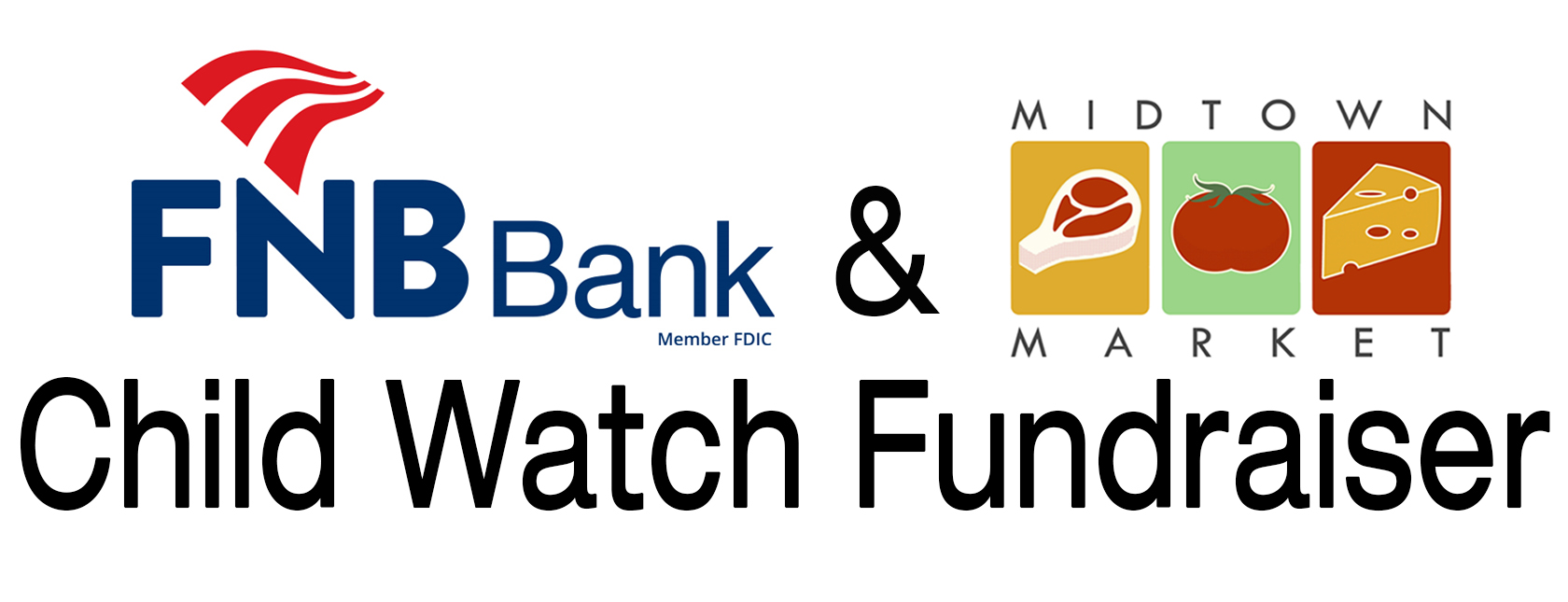 Midtown Market and FNB Child Watch Fundraiser
