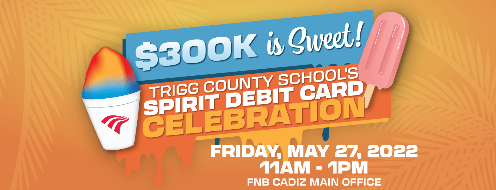 Trigg County Spirit Debit Celebration on May 27th from 11 AM to 1 PM
