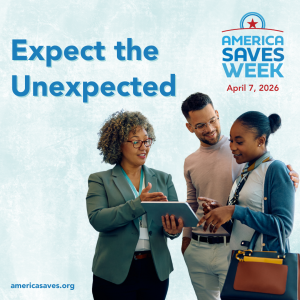 America Saves Week - Expect the Unexpected